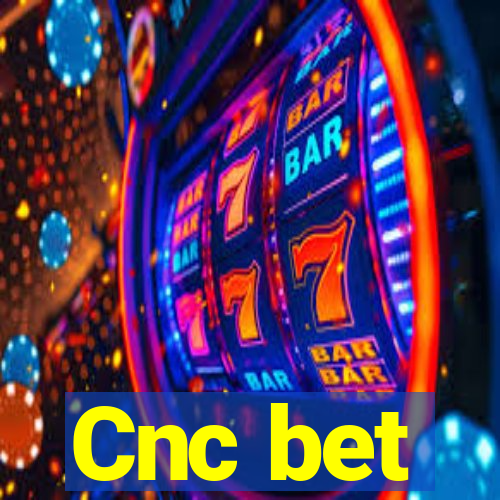 Cnc bet